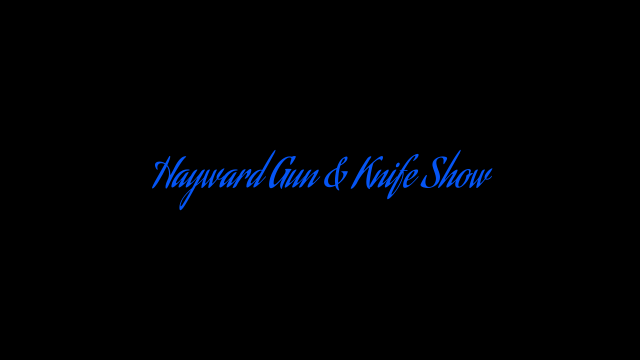 Hayward Gun & Knife Show