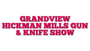 Grandview Hickman Mills Gun & Knife show