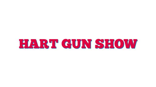 Hart Gun Show
