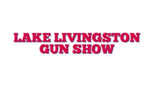 Lake Livingston Gun Show