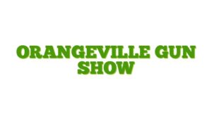 Orangeville Gun Show