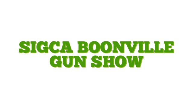 SIGCA Boonville Gun Show