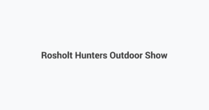 Rosholt Hunters Outdoor Show
