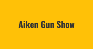 Aiken Gun Show