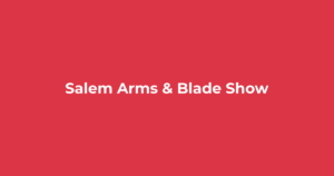 Salem Arms & Blade Show